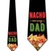 Nacho Average Dad Ties Neckties -Tie Discount Store 503042 1