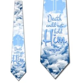 Death Could Not Hold Him Ties Neckties
